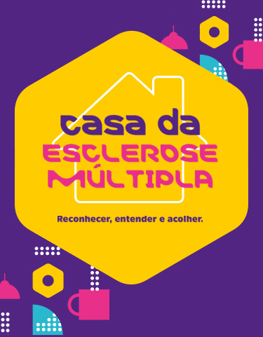 Casa da Esclerose Múltipla!